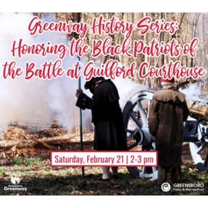 Greenway History Series: Honoring Black Patriots